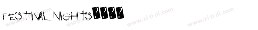 FESTIVAL NIGHTS字体转换